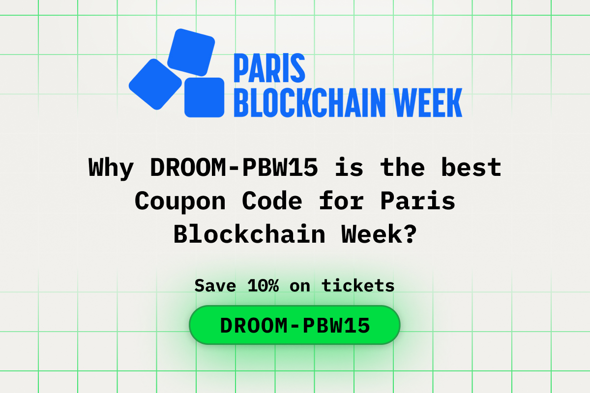 Why DROOM-PBW15 is the Best Coupon Code for Paris Blockchain Week?